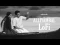Alliyambal Lofi Malayalam Lofi Vijay Yesudas Loud Speaker EternaL