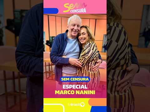 O #SemCensura Especial desta segunda (24/08) celebra a trajetória do ator Marco Nanini