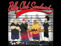Billy Club Sandwich Far From The Truth