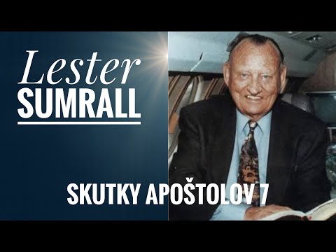 Skutky apoštolov 7 – Prvé Božie vyslobodenie – Dr. Lester Sumrall 