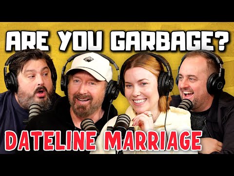 Are You Garbage Comedy Podcast: Dateline Marriage w/ Chad Daniels & Kelsey Cook!