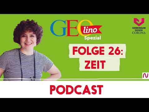 ZEIT I Gemeinsam gegen CORONA - der Wissenspodcast von GEOlino für Kinder I Folge 26