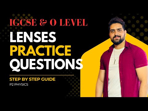 Lenses Past Paper Practice  | IGCSE and O Level
