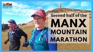 The second half of the Manx Mountain Marathon (got timed out of the race & ran the rest later)