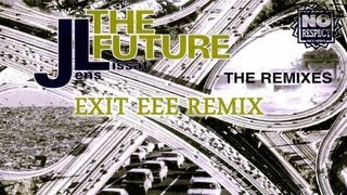JL - The Future Exit EEE (Remix)