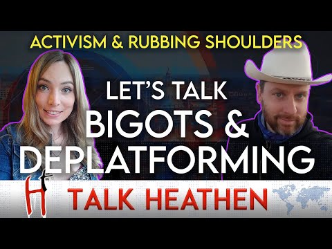 Strategies For Deplatforming Bigots | David-NC |  Talk Heathen 05.41