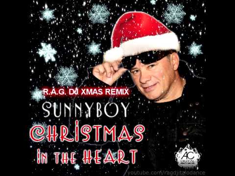 (R.A.G. DJ Xmas Remix) || SunnyBoy - Christmas in the Heart @ Preview