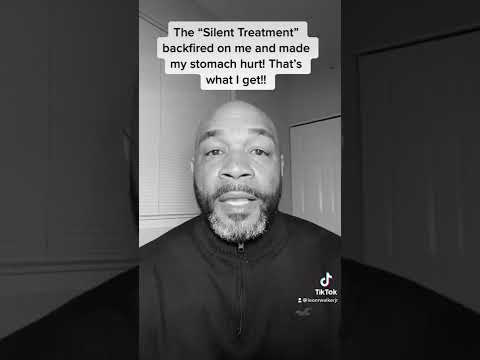 When she reversed—-the “Silent Treatment”