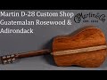 Martin D 28 Guatemala Rosewood Adirondack Custom Shop A DREAM GUITAR
