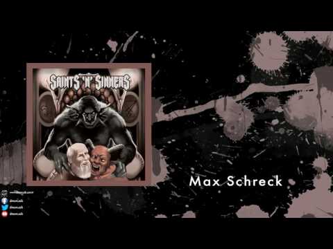 Saints 'N' Sinners - Max Schreck [ Saints 'N' Sinners © 2013 DMS Müzik ]