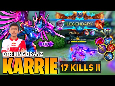 17 Kills! Karrie Killing Machine by BTR King Branz - Mobile Legends
