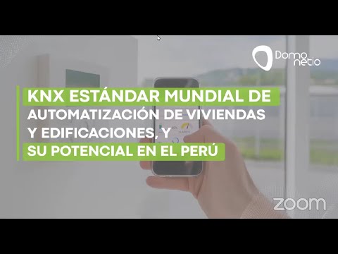 26 Marzo - Webinar: KNX estándar mundial de automatización de viviendas y su potencial en el Perú