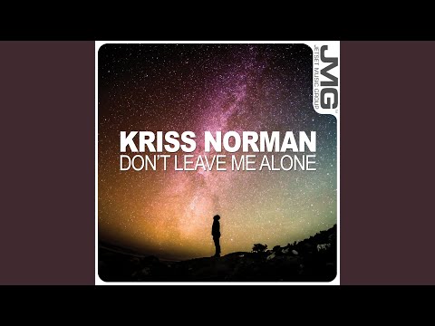 Don't Leave Me Alone (Extended Mix)