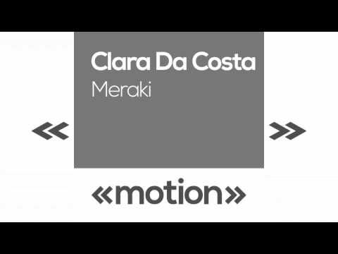 Clara Da Costa - Meraki (Original)