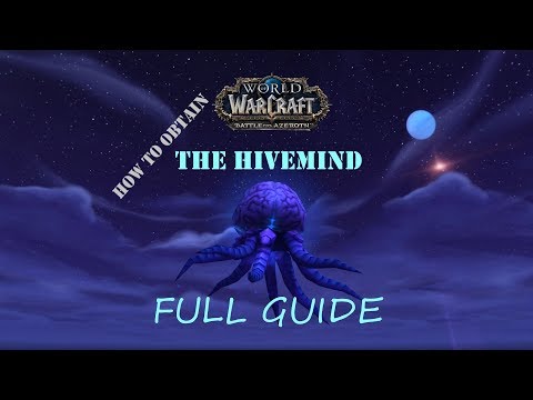 WoW: Battle for Azeroth - How to Guide - The Hivemind