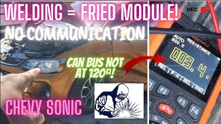 Chevy Sonic WELDING DISASTER! CAN bus down! No crank, no communication with ECM, ABS. BCM Diag/ FIX!