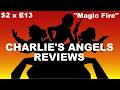 Charlie S Angels 1977 Episode 13 Magic Fire Review