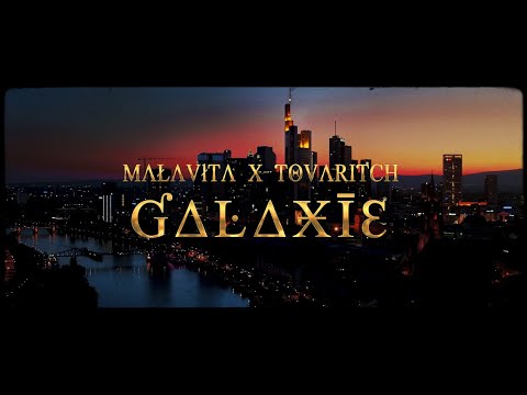 MALAVITA x TOVARITCH - GALAXIE (Prod. by Hitxchi)