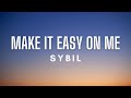Sybil Make It Easy On Me Lyrics