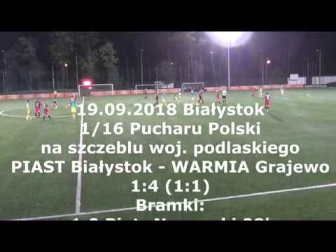 19.09.2018 (1/16 PUCHARU POLSKI NA SZCZEBLU WOJ. PODLASKIEGO) PIAST Białystok - WARMIA Grajewo