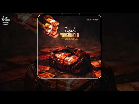 Busta 929-Imali Yomgobholo(Feat. Civil Soul)