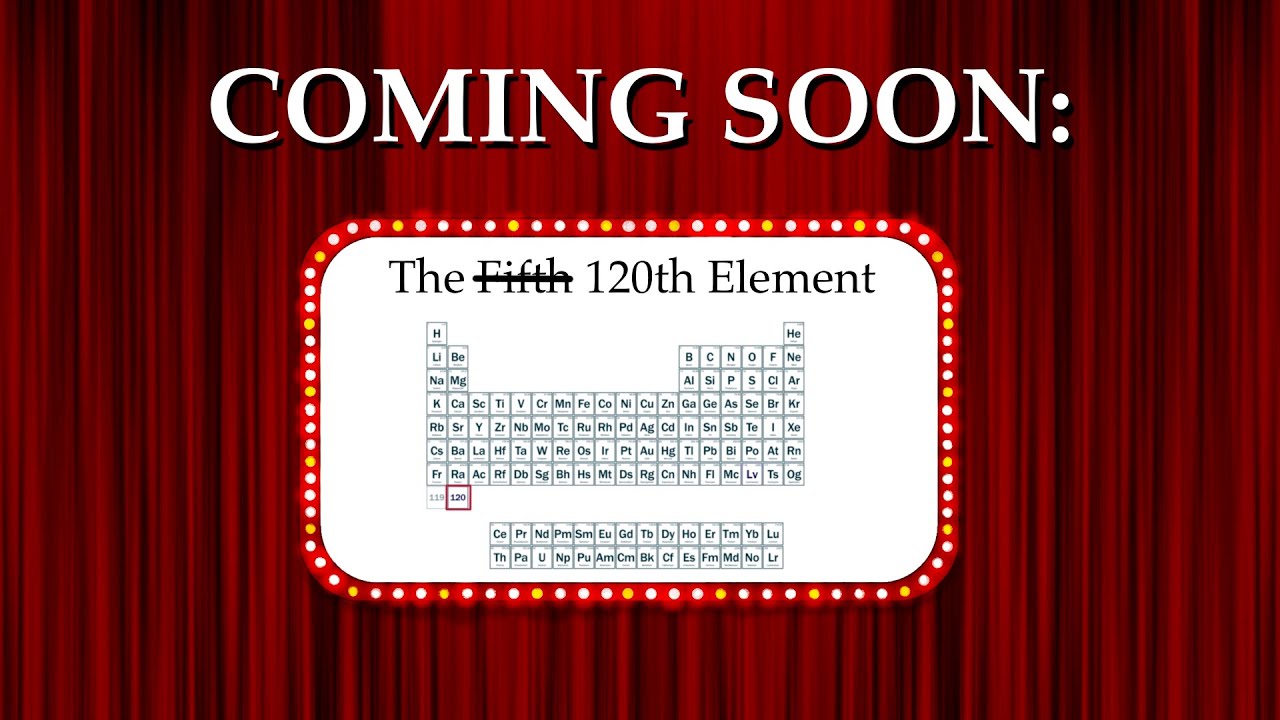 Ready your periodic table: a new element is coming!