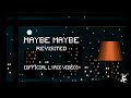 Lola Amour - Maybe Maybe (Revisited) [Official Lyric Video]