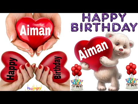 Happy Birthday Aiman/Happy Birthday to you Aiman/Happy Birthday Aiman song/wishes for Aiman