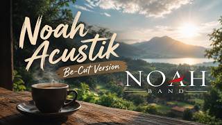 Download lagu BEST NOAH AKUSTIK FULL ALBUM TANPA IKLAN | #trending2026 mp3