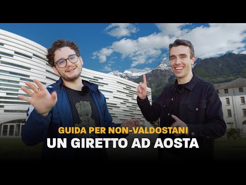 An unconventional tour of Aosta