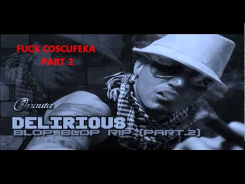 Delirious   Blop Blop RIP Cosculluela  Part 2 Prod By Hebreo (Masacre Musical inc)