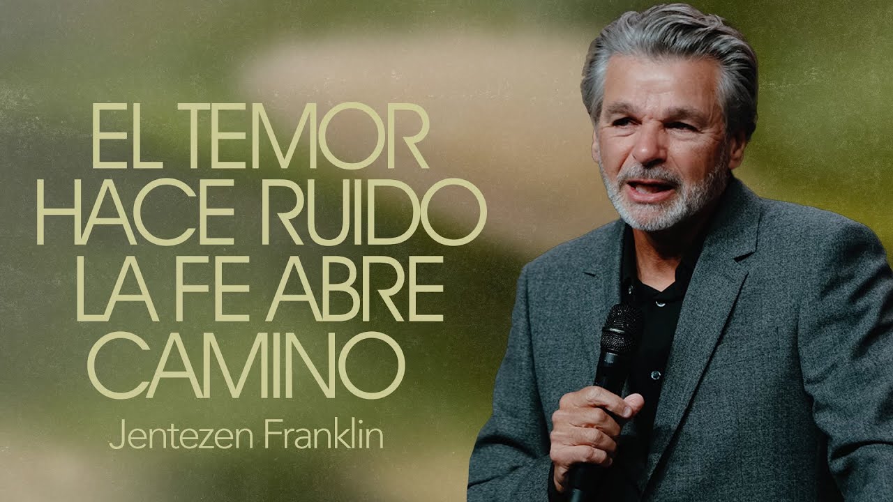 El Temor Hace Ruido, La Fe Abre Camino  by Jentezen Franklin