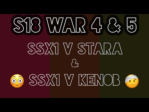 Alliance War S18 War 4 & 5 // SSx1 v StaRa & KenOB  😵😵😵