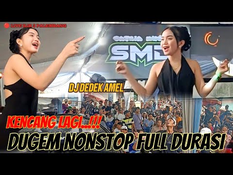 OT SATRIA MUDA 🔞 KENCANG BERSAMA DJ DEDEK AMEL👑 DUGEM NONSTOP FULL DURASI ILIR 3 PALEMBANG KOTA🔥