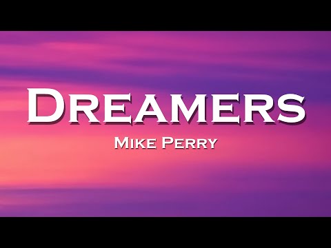 Mike Perry - Dreamers (Lyrics) feat. Dimitri Vangelis & Wyman, Barefoot
