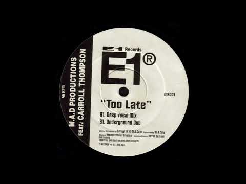 M.A.D. Productions Feat. Carroll Thompson - Too Late (Deep Vocal Mix) [E1R001]