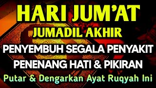Download lagu HARI JUM'AT AYAT RUQYAH🤲INSYAALLAH S4KIT DITUBUHMU S3MBUH AYAT RUQYAH DIRI DOA SYIFA ZIKIR mp3