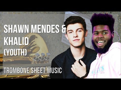 Trombone Sheet Music: How to play Youth by Shawn Mendes & Khalid