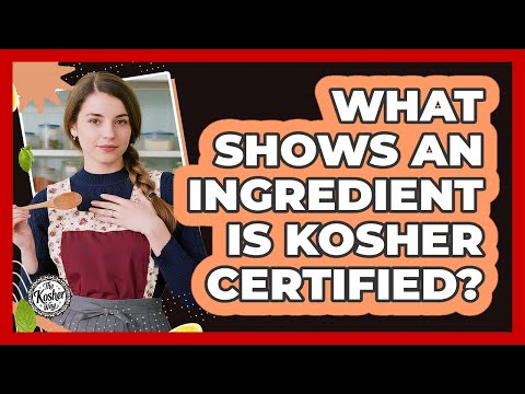 What Shows An Ingredient Is Kosher Certified?