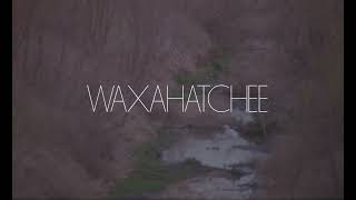 Waxahatchee
