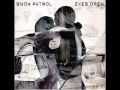 Snow Patrol - Shut your eyes 