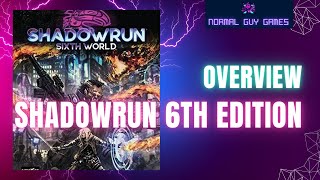 RPG Corner: Shadowrun 6th Edition Overview - Why should I play it