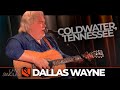 Coldwater, Tennessee | Dallas Wayne