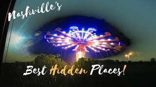THE BEST HIDDEN PLACES IN NASHVILLE &amp; THE SURROUNDING AREA (Part 5)