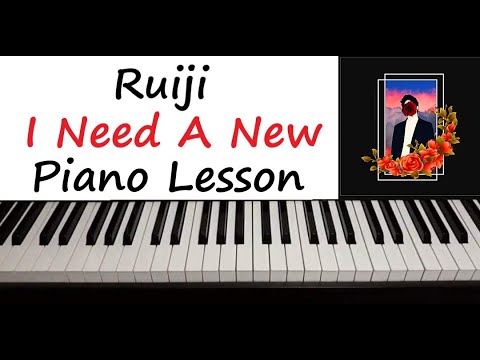 Ruiji - " I Need A New Beginning " Piano Tutorial Lesson Easy How To Play Full Song