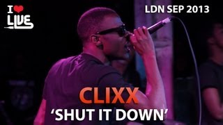 Clixx - Shut It Down
