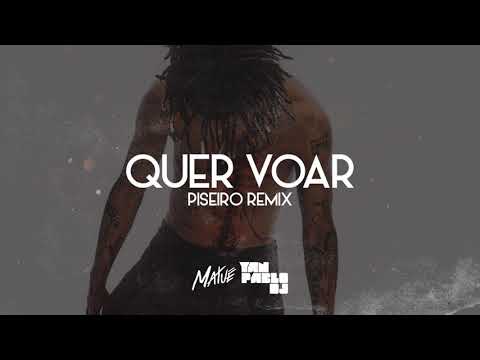 Yan Pablo DJ, Matuê - QUER VOAR (PISEIRO REMIX) @30PRAUM