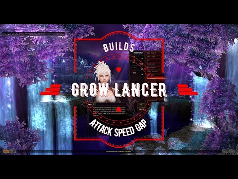 Builds - Grow Lancer Attack Speed Gap (English/Spanish Subs).