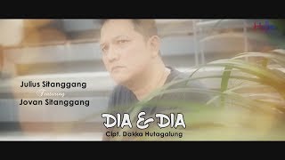 Download lagu Julius Sitanggang Feat Jovan Sitanggang - Dia dan Dia mp3 Download lagu Julius Sitanggang Feat Jovan Sitanggang - Dia dan Dia mp3