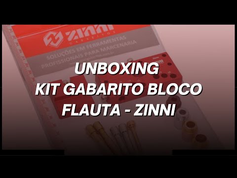 UNBOXING KIT GABARITO BLOCO FLAUTA - ZINNI